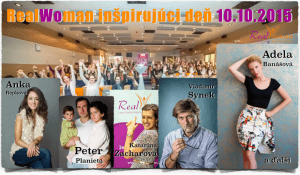 RealWoman inšpirujúci deň 2015, Anka Repková, Peter Planieta, Katarína Zacharová, Vladimír Synek, Adela Banášová